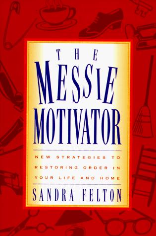 Cover for The messie motivator