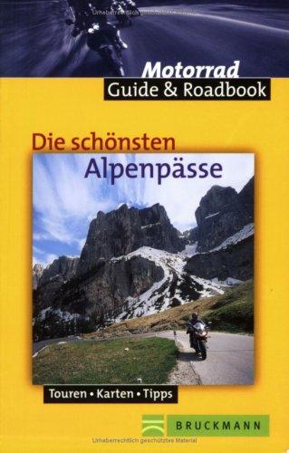 Cover for Die schönsten Alpenpässe. Mit Roadbooks.