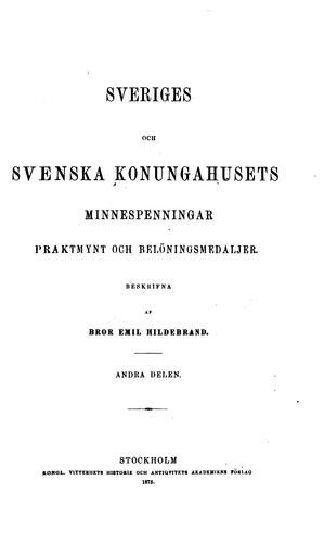 Cover for Sveriges och svenska konungahusets: minnespenningar praktmynt och ...