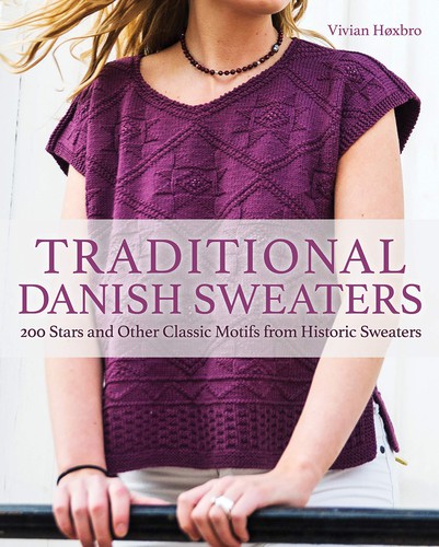 Cover for Traditional Danish Sweaters: 200 Stars and Other Classic Motifs from Historic Sweaters