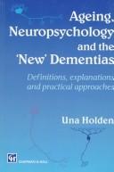 Cover for Ageing, neuropsychology and the 'new' dementias
