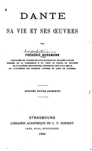 Cover for Dante, sa vie et ses œuvres.