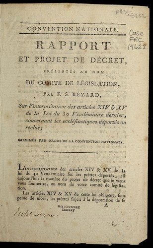 Cover for Rapport et projet de de cret, pre sente s au nom du Comite  de le gislation par F.S. Bezard, sur l'interpre tation des articles XIV & XV de la loi du 30 vende miaire dernier, concernant les e ccle siastiques de porte s ou re clus
