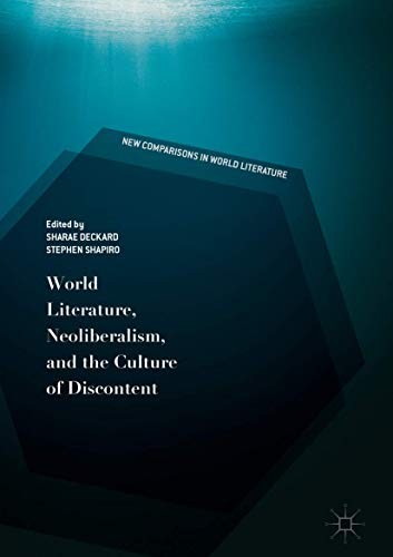 Cover for World Literature, Neoliberalism, and the Culture of Discontent