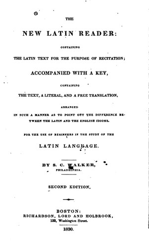 Cover for The new Latin reader: containing the Latin text for the purpose of recitation : accompanied with ...