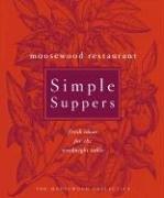 Cover for Moosewood Restaurant Simple Suppers