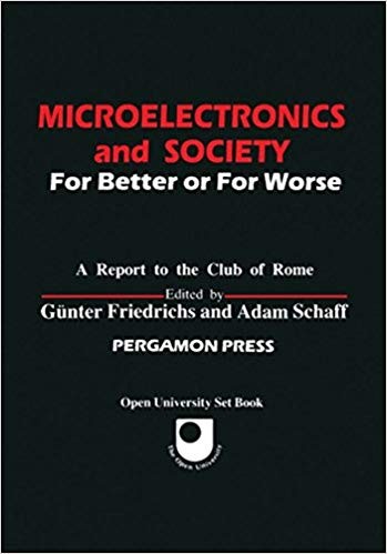Cover for Microelectronics and society : for Better or  for worse a report to the Club of Rome
