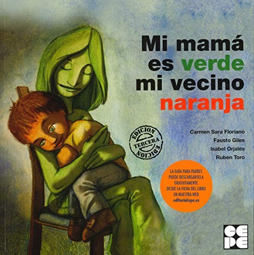 Cover for Mi mamá es verde y mi vecino naranja