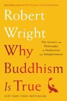 Cover for Why Buddhism Is True