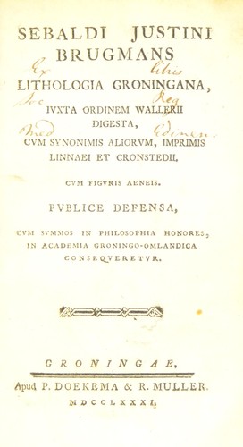 Cover for Lithologia Groningana, juxta ordinem Wallerii digesta, cum synonimis aliorum, imprimis Linnaei et Cronstedii. Publice defensa, cum summos in philosophia honores, in Academia Groningo-Omlandica consequeretur