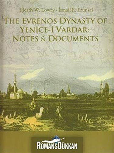 Cover for The Evrenos Dynasty of Yenice-i Vardar