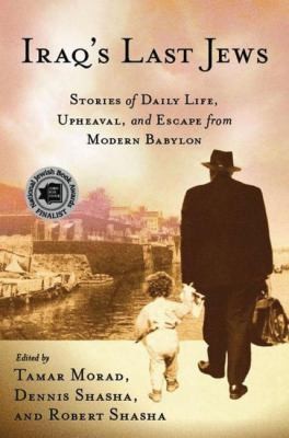 Cover for Iraqs Last Jews
            
                Palgrave Studies in Oral History