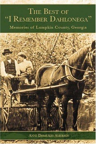 Cover for The Best of "I Remember Dahlonega"