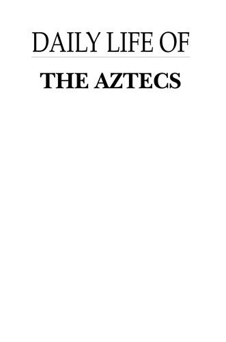 Cover for Daily life of the Aztecs