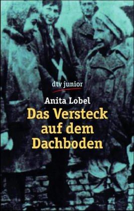 Cover for Das Versteck auf dem Dachboden. Eine Kindheit in Polen.