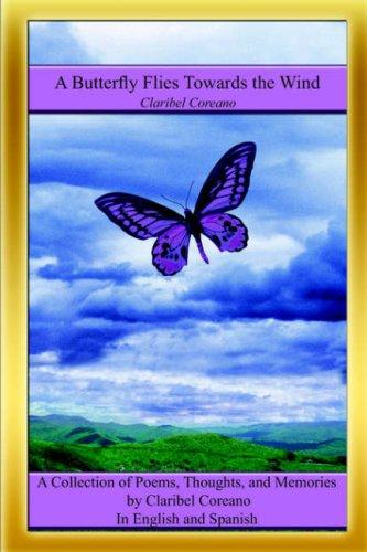 Cover for A Butterfly Flies Towards the Wind