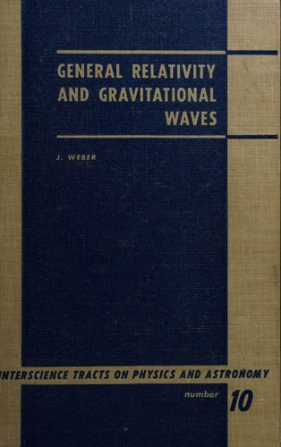 Cover for General Relativity and Gravitational Waves
