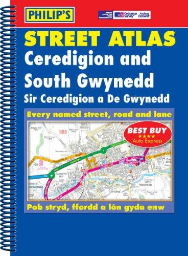 Cover for Ceredigion and South Gwynedd (Philip's Street Atlases)