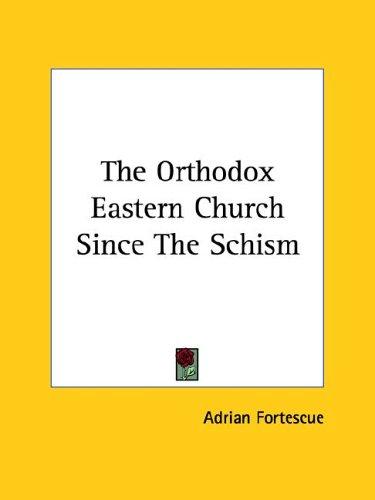 Cover for The Orthodox Eastern Church Since The Schism