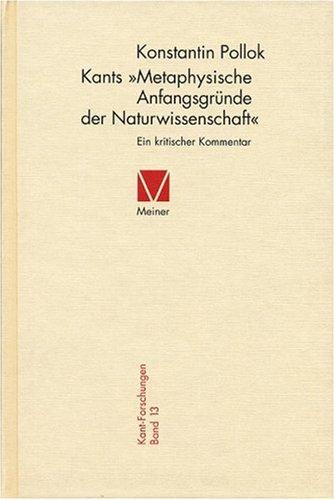 Cover for Kants 'Metaphysische Anfangsgründe der Naturwissenschaft'. Ein kritischer Kommentar.