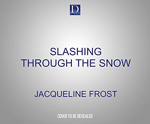 Cover for Slashing Through the Snow
