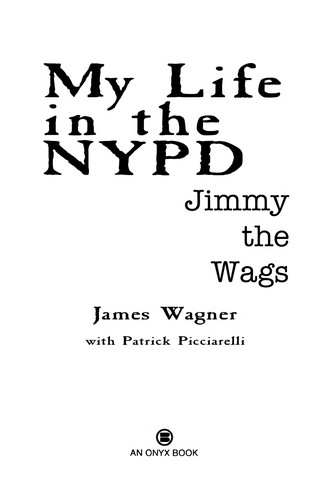 Cover for My life in the NYPD, Jimmy the Wags