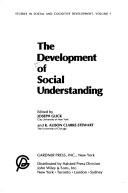 Cover for The Development of Social Understanding (Studies in Social & Cognitive Development)