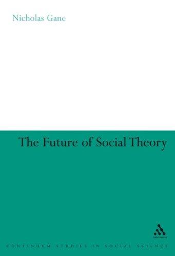 Cover for Future of Social Theory (Continuum Collection S.)
