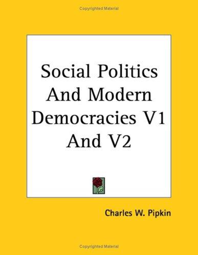 Cover for Social Politics And Modern Democracies V1 And V2