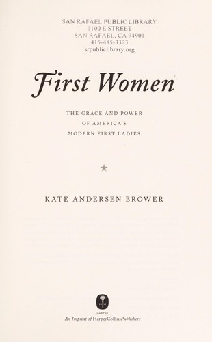 Cover for First Women: The Grace and Power of America's Modern First Ladies