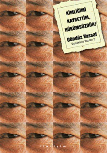 Cover for Kimligimi Kaybettim, Hukumsuzdur!