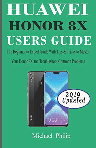 Cover for HUAWEI HONOR 8X USERS GUIDE