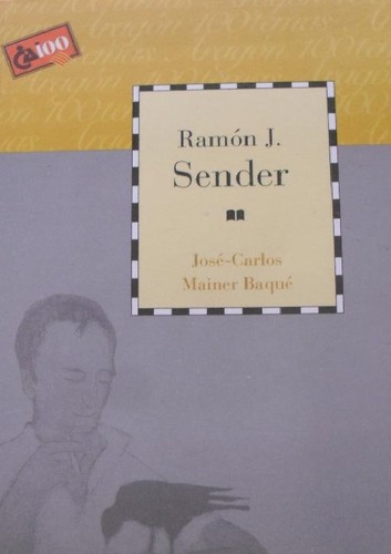 Cover for Ramón J. Sender : La búsqueda del héroe / José-Carlos Manier