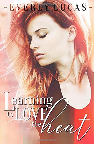 Cover for Learning to Love the Heat