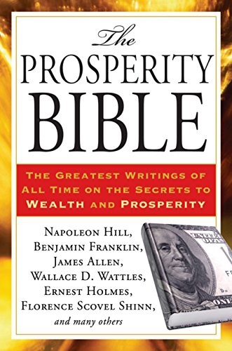 Cover for The Prosperity Bible: The Greatest Writings of All Time on the Secrets to  Wealth and Prosperity