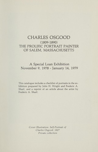 Cover for Charles Osgood (1809-1890), the prolific portrait painter of Salem, Massachusetts