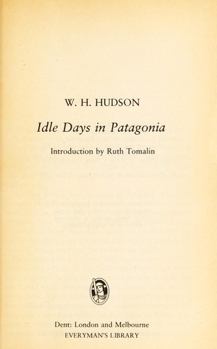 Cover for Idle Days in Patagonia (Everyman's Classics)