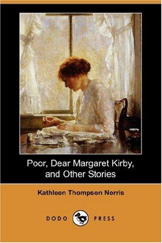 Cover for Poor, Dear Margaret Kirby, and Other Stories (Dodo Press)
