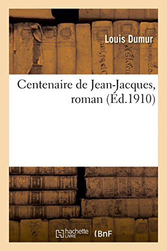 Cover for Centenaire de Jean-Jacques, roman