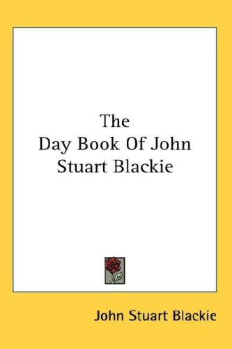 Cover for The Day Book Of John Stuart Blackie