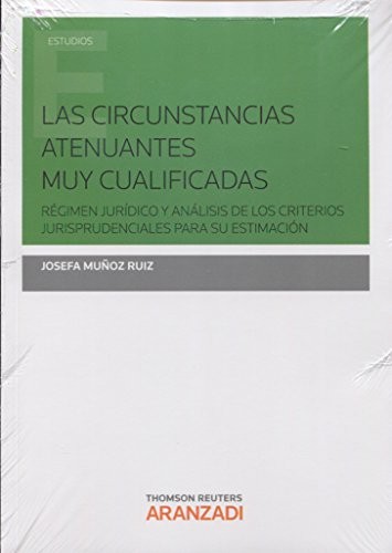 Cover for Las circunstancias atenuantes muy cualificadas