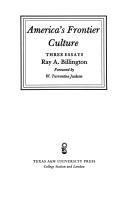 Cover for America's frontier culture ; three essays