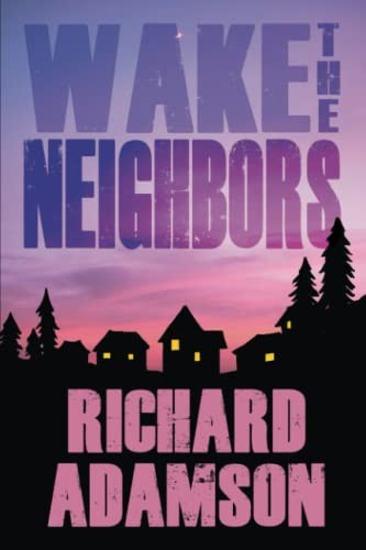 Cover for Wake the Neighbors