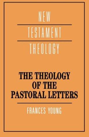 Cover for The theology of the pastoral letters