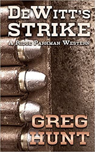 Cover for Dewitt's strike: a Ridge Parkman western