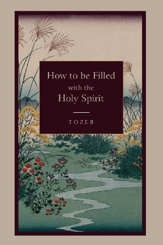 Cover for How to Be Filled with the Holy Spirit