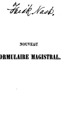 Cover for Nouveau formulaire magistral: précédé d'une notice sur les hôpitaux de Paris, de généralités sur ...