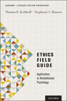 Cover for Ethics Field Guide Applications In Rehabilitation Psychology