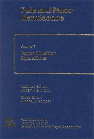 Cover for Paper Machine Operations (The Pulp and Paper Manufacture Series , Vol 7)