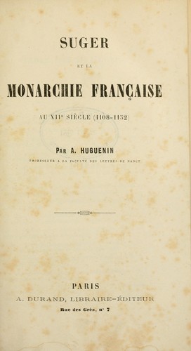 Cover for Suger et la monarchie fran©ʻcaise au 12e si©Łecle, 1108-115